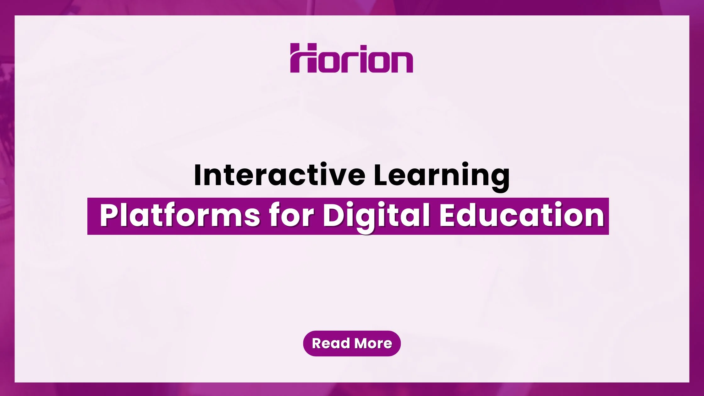 Interactive Learning Platforms for Digital Education